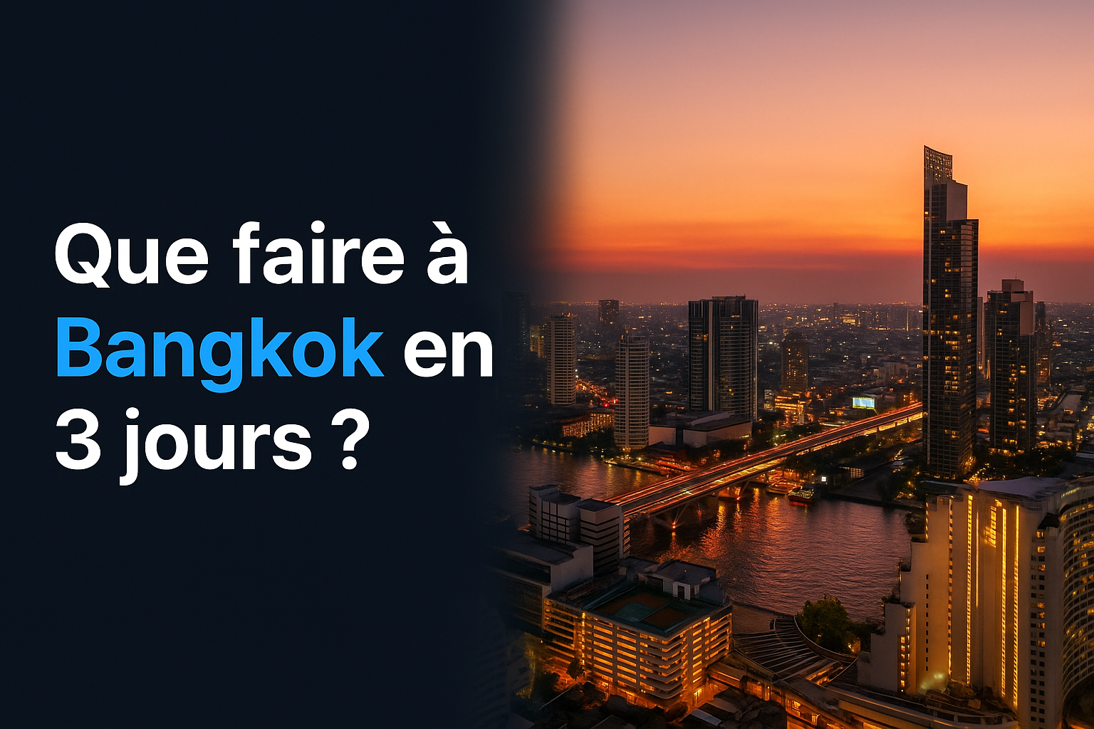 Que faire à Bangkok en 3 jours ?