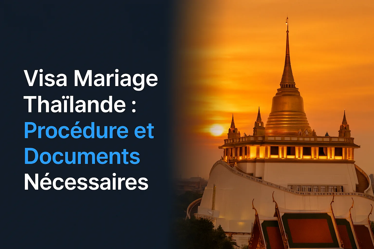 Visa Mariage Thaïlande : Procédure et Documents Nécessaires